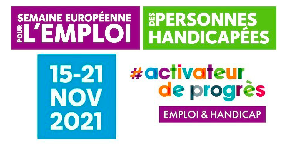 Semaine Européenne pour l'emploi des personnes handicapées : du 15 au 21 novembre 2021